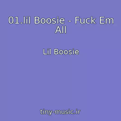 کاور آهنگ 01.lil Boosie - Fuck Em All از Lil Boosie