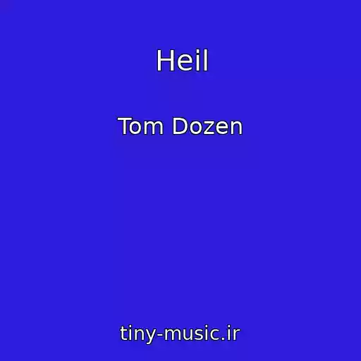 کاور آهنگ Heil از Tom Dozen