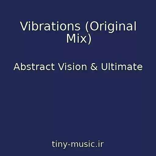 کاور آهنگ Vibrations (Original Mix) از Abstract Vision & Ultimate