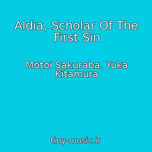 کاور آهنگ Aldia, Scholar Of The First Sin از Motoi Sakuraba, Yuka Kitamura