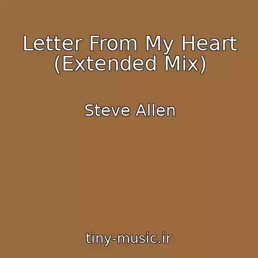 کاور آهنگ Letter From My Heart (Extended Mix) از Steve Allen