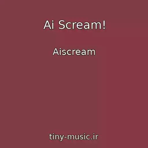 کاور آهنگ Ai Scream! از Aiscream