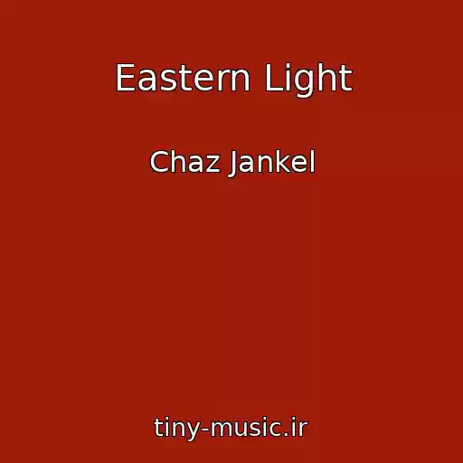 کاور آهنگ Eastern Light از Chaz Jankel