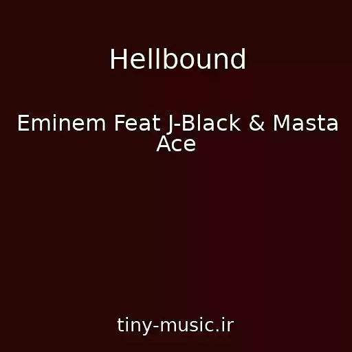 کاور آهنگ Hellbound از Eminem Feat J-Black & Masta Ace