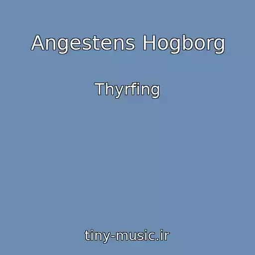 کاور آهنگ Angestens Hogborg از Thyrfing
