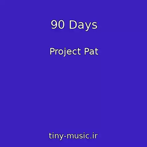 کاور آهنگ 90 Days از Project Pat