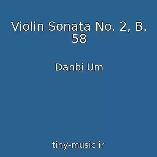 کاور آهنگ Violin Sonata No. 2, B. 58 از Danbi Um