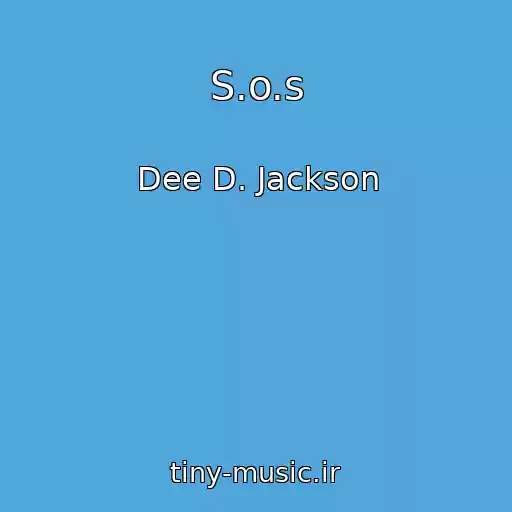 کاور آهنگ S.o.s از Dee D. Jackson