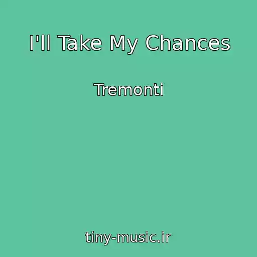 کاور آهنگ I'll Take My Chances از Tremonti
