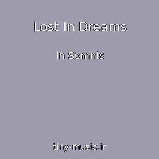 کاور آهنگ Lost In Dreams از In Somnis