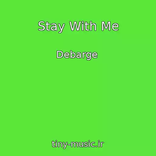 کاور آهنگ Stay With Me از Debarge ‎