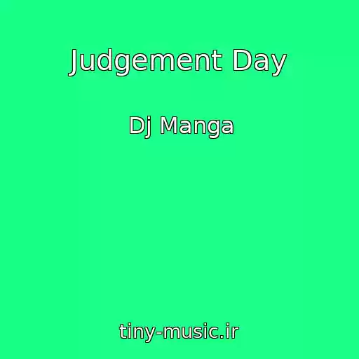 کاور آهنگ Judgement Day از Dj Manga