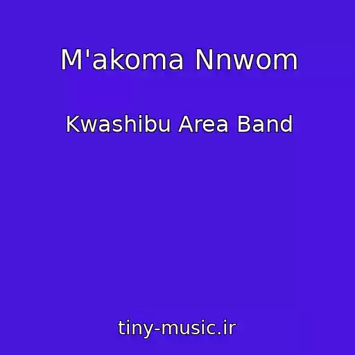 کاور آهنگ M'akoma Nnwom از Kwashibu Area Band