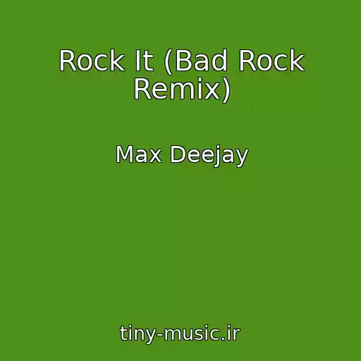 کاور آهنگ Rock It (Bad Rock Remix) از Max Deejay