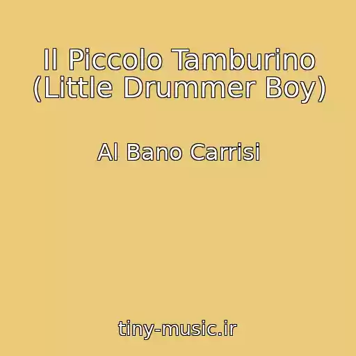 کاور آهنگ Il Piccolo Tamburino (Little Drummer Boy) از Al Bano Carrisi