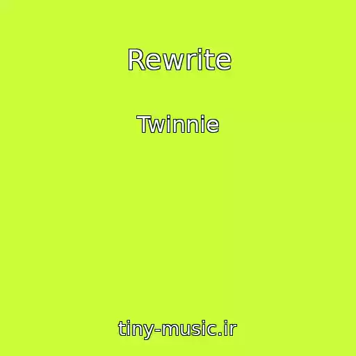 کاور آهنگ Rewrite از Twinnie