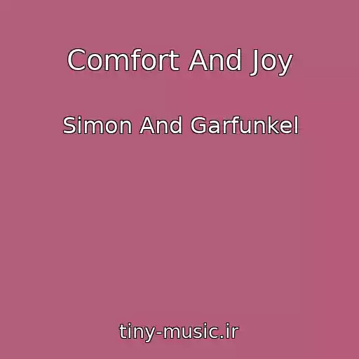 کاور آهنگ Comfort And Joy از Simon And Garfunkel