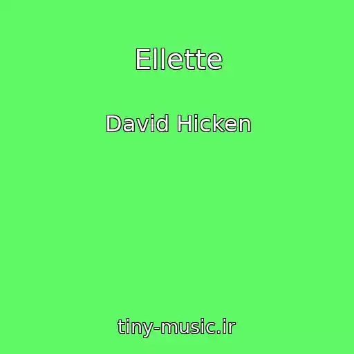 کاور آهنگ Ellette از David Hicken