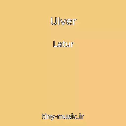 کاور آهنگ Ulver از Latur