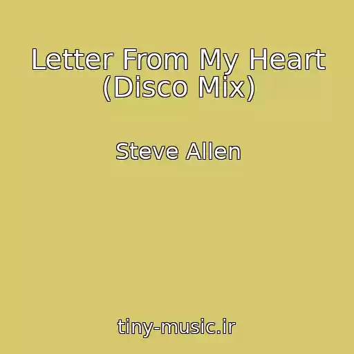 کاور آهنگ Letter From My Heart (Disco Mix) از Steve Allen