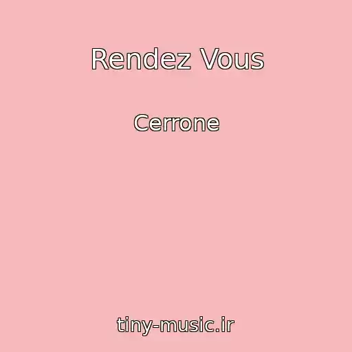کاور آهنگ Rendez Vous از Cerrone