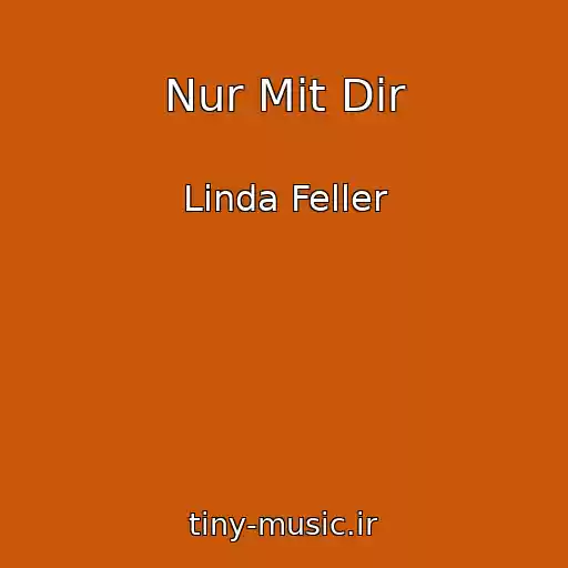 کاور آهنگ Nur Mit Dir از Linda Feller