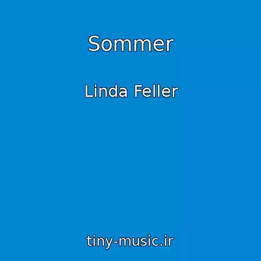 کاور آهنگ Sommer از Linda Feller