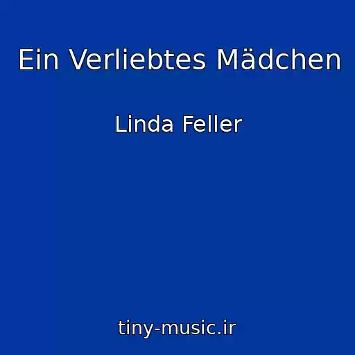 کاور آهنگ Ein Verliebtes Mädchen از Linda Feller