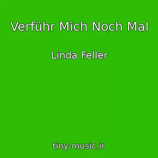 کاور آهنگ Verführ Mich Noch Mal از Linda Feller