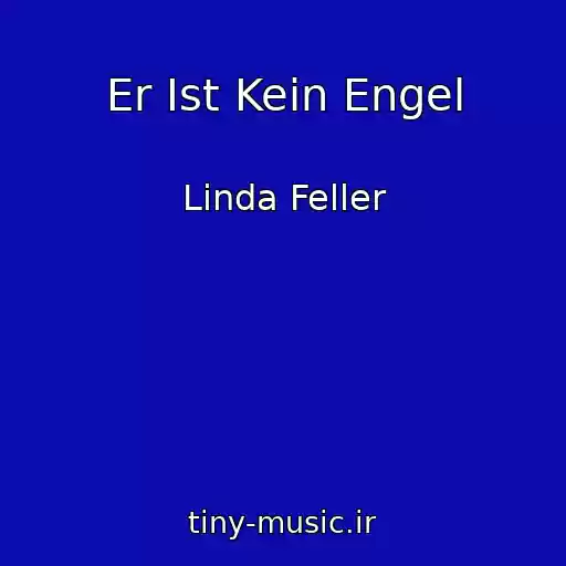 کاور آهنگ Er Ist Kein Engel از Linda Feller