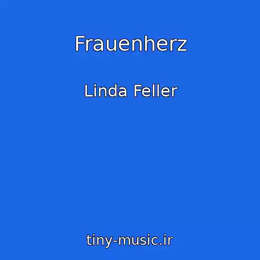 کاور آهنگ Frauenherz از Linda Feller