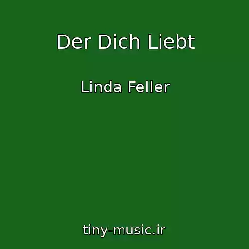 کاور آهنگ Der Dich Liebt از Linda Feller