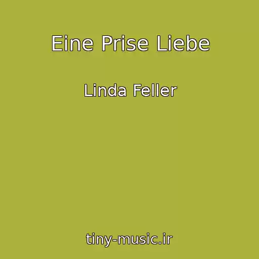 کاور آهنگ Eine Prise Liebe از Linda Feller