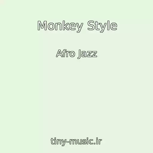 کاور آهنگ Monkey Style از Afro Jazz