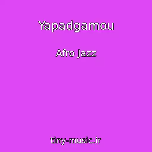 کاور آهنگ Yapadgamou از Afro Jazz