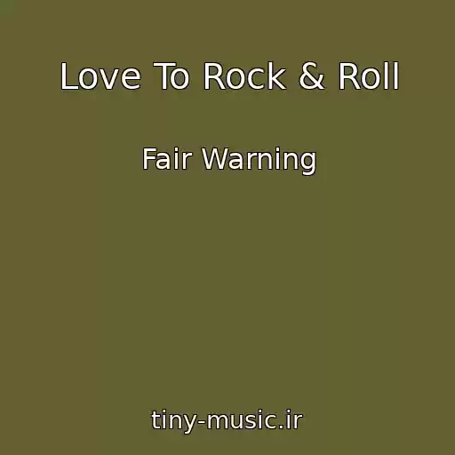 کاور آهنگ Love To Rock & Roll از Fair Warning