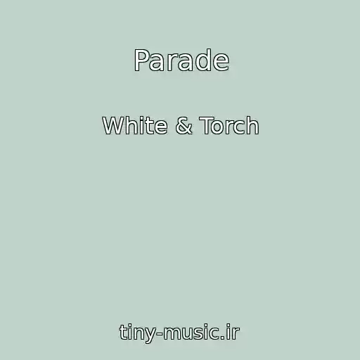 کاور آهنگ Parade از White & Torch