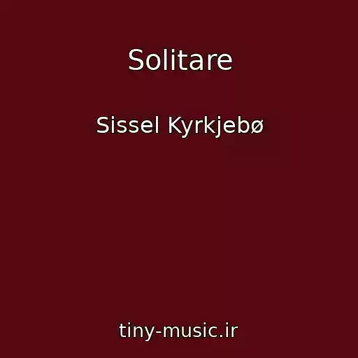 کاور آهنگ Solitare از Sissel Kyrkjebø