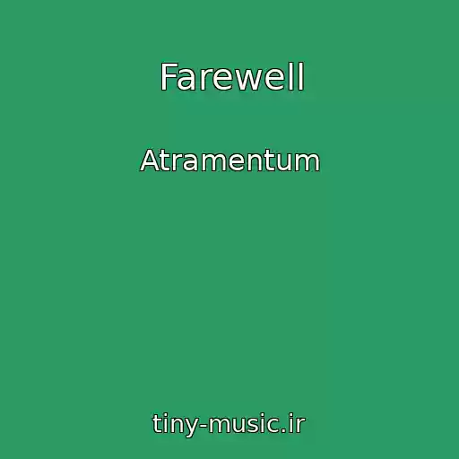 کاور آهنگ Farewell از Atramentum