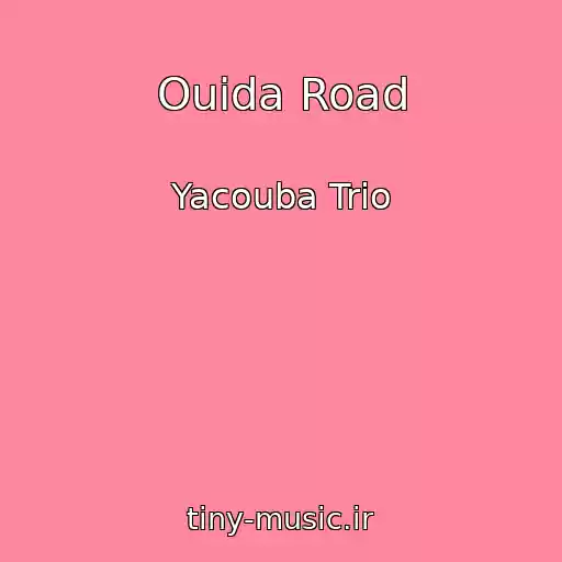 کاور آهنگ Ouida Road از Yacouba Trio