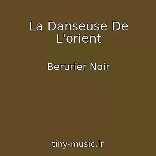 کاور آهنگ La Danseuse De L'orient از Berurier Noir