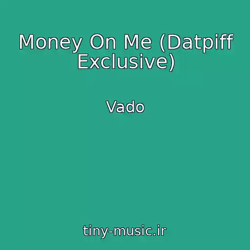 کاور آهنگ Money On Me (Datpiff Exclusive) از Vado
