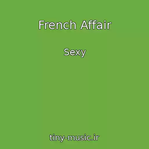 کاور آهنگ French Affair از Sexy