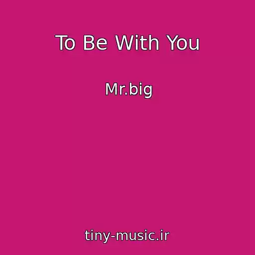 کاور آهنگ To Be With You از Mr.big