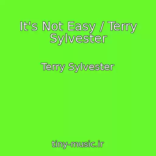 کاور آهنگ It's Not Easy / Terry Sylvester از Terry Sylvester