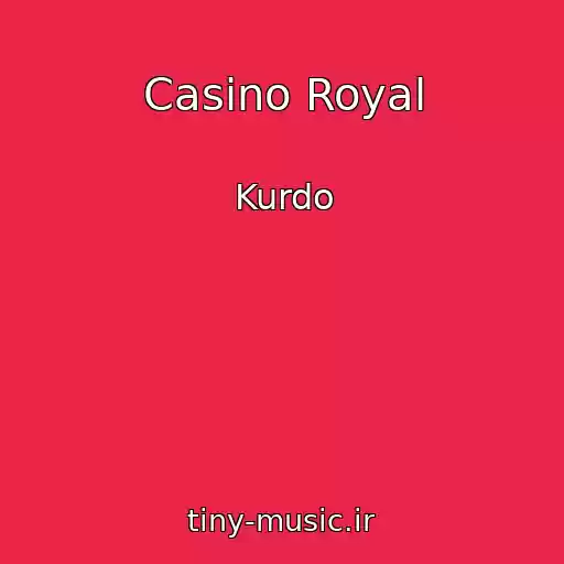 کاور آهنگ Casino Royal از Kurdo
