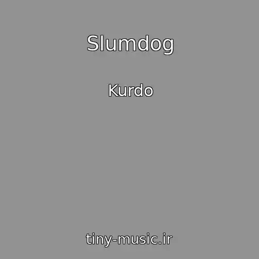 کاور آهنگ Slumdog از Kurdo