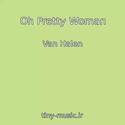 کاور آهنگ Oh Pretty Woman از Van Halen