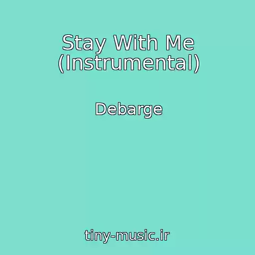 کاور آهنگ Stay With Me (Instrumental) از Debarge