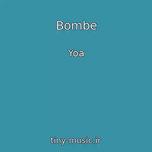 کاور آهنگ Bombe از Yoa